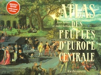 Jean Sellier et André Sellier - Atlas des peuples d'Europe centrale.