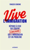 François Gemenne - Vive l'immigration.