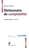 Bernard Colasse - Dictionnaire de comptabilité - Compter/conter l'entreprise.