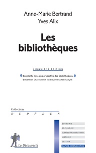 Anne-Marie Bertrand - Les bibliothèques.