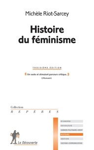 Michèle Riot-Sarcey - Histoire du féminisme.