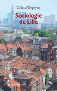  Collectif Degeyter - Sociologie de Lille.