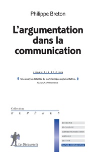 Philippe Breton - L'argumentation dans la communication.