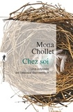 Mona Chollet - Chez soi - Une odyssée de l'espace domestique.