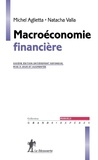 Michel Aglietta et Natacha Valla - Macroéconomie financière.