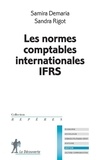 Samira Demaria et Sandra Rigot - Les normes comptables internationales IFRS.