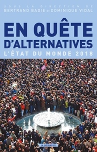 Bertrand Badie et Dominique Vidal - En quête d'alternatives - L'état du monde.