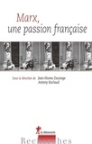 Jean-Numa Ducange et Antony Burlaud - Marx, une passion française.