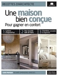 Marie-Pierre Dubois Petroff - Une maison bien conçue - Pour gagner en confort.