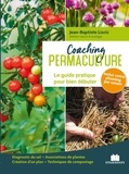 Jean-Baptiste Liscic - Coaching permaculture - Le guide pratique pour bien débuter.