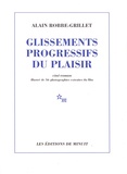Alain Robbe-Grillet - Glissements progressifs du plaisir.