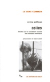 Erving Goffman - ASILES. - Etude sur la condition sociale des malades mentaux et autres reclus.