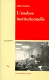 René Lourau - L'Analyse Institutionnelle.