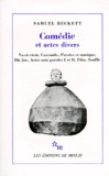 Samuel Beckett - Comedie Et Actes Divers.
