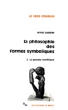 Ernst Cassirer - LA PHILOSOPHIE DES FORMES SYMBOLIQUES. - Tome 2, La pensée mythique.