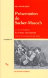 Gilles Deleuze - Présentation de Sacher-Masoch - Le froid et le cruel, avec le texte intégral de la Vénus à la fourrure.