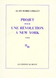 Alain Robbe-Grillet - Projet pour une révolution à New York.
