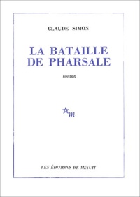 Claude Simon - La bataille de Pharsale.