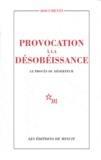  Editions de Minuit - Provocation à la désobéissance - Le procès du Déserteur.