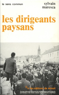 Sylvain Maresca - Les dirigeants paysans.