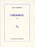 Jean Echenoz - Cherokee.