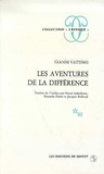 Gianni Vattimo - Les Aventures de la différence.