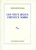 Marguerite Duras - Les Yeux bleus, cheveux noirs.