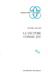 Michel Picard - La Lecture comme jeu - Essai sur la littérature.