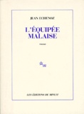 Jean Echenoz - L'Équipée malaise.