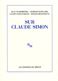 Georges Raillard et Jean Starobinski - Sur Claude Simon.