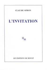 Claude Simon - L'invitation.