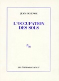 Jean Echenoz - L'Occupation des sols.