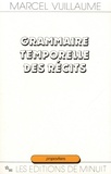 Marcel Vuillaume - Grammaire temporelle des récits.