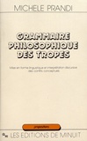 Michele Prandi - Grammaire philosophique des tropes - Mise en forme et interprétation discursive des conflits conceptuels.