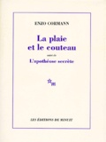Enzo Cormann - La plaie et le couteau. suivi de L'apothéose secrète - Tombeau de Gilles de Rais.