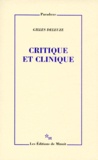 Gilles Deleuze - Critique et clinique.