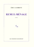 Eric Laurrent - Remue-ménage.