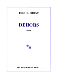 Eric Laurrent - Dehors.