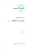 André Green - Le Temps Eclate.