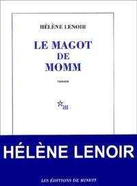 Hélène Lenoir - Le Magot De Momm.