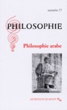  Collectif - Philosophie N° 77 Mars 2003 : Philosophie arabe.