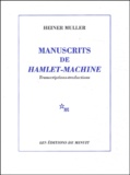 Heiner Müller - Manuscrits De Hamlet-Machine.
