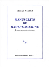 Heiner Müller - Manuscrits De Hamlet-Machine.