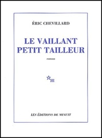 Eric Chevillard - Le vaillant petit tailleur.