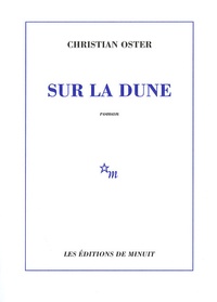 Christian Oster - Sur la dune.