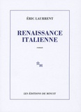 Eric Laurrent - Renaissance italienne.