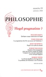 Richard Rorty et Terry P. Pinkard - Philosophie N° 99, automne 2008 : Hegel pragmatiste ?.