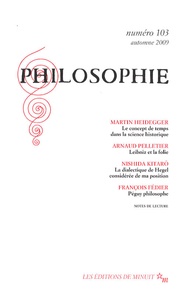 Martin Heidegger et Arnaud Pelletier - Philosophie N° 103, Automne 2009 : .