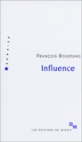 François Roustang - Influence.