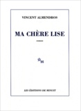Vincent Almendros - Ma chère Lise.